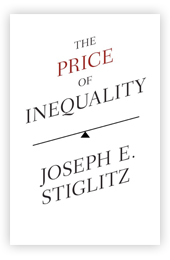 The Price of Inequality: The Avoidable Causes and Invisible Costs of Inequality