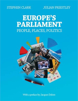 Europe's Parliament: People, Places, Politics
